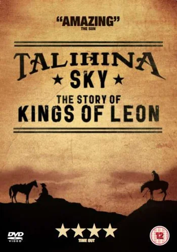 Talihina Sky: The Story of Kings of Leon