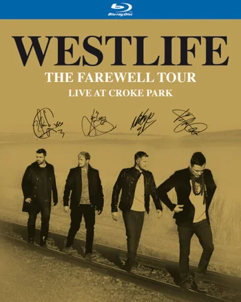 Westlife: The Farewell Tour - Live at Croke Park