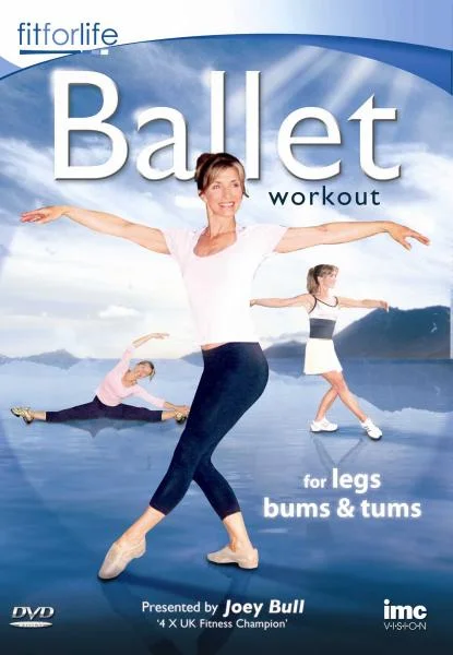 Ballet Workout: For Legs, Tums and Bums Image 1