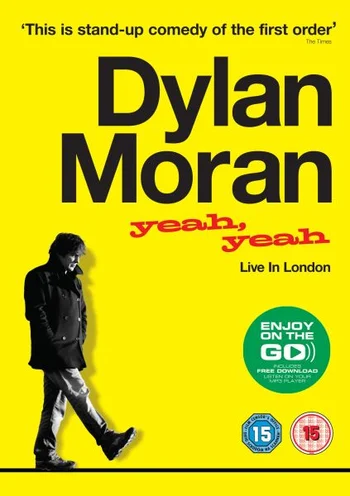 Dylan Moran: Yeah, Yeah - Live in London