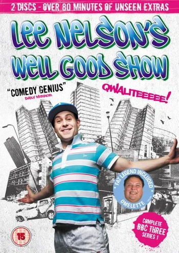 Lee Nelson’s Well Good Show - Series 1