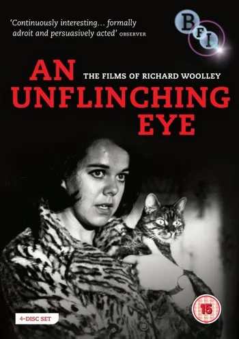 An Unflinching Eye: The films of Richard Woolley