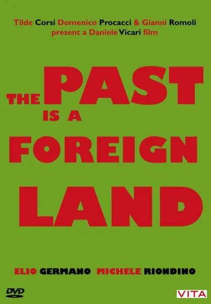 The Past Is A Foreign Land Image 1