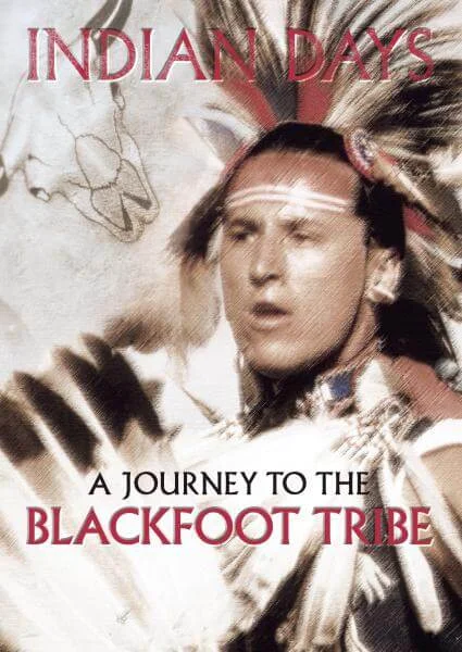 Indian Days – A Journey to the Blackfoot Tribe Image 1