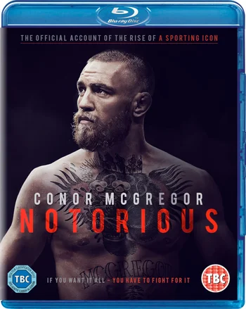 Conor McGregor: Notorious (The Official Film)