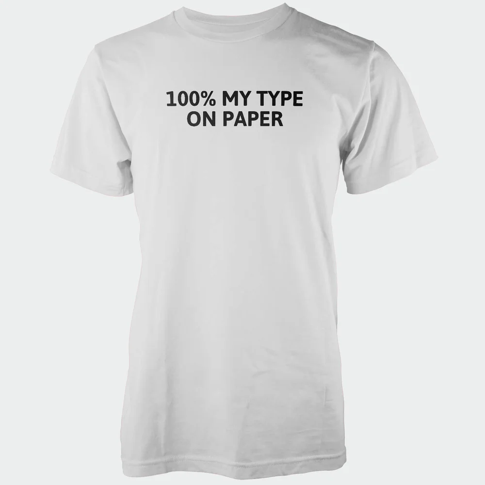 100% My Type On Paper Men's White T-Shirt - S - White Image 1