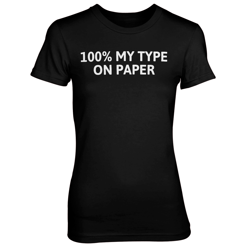 100% My Type On Paper Black T-Shirt - S - Black Image 1