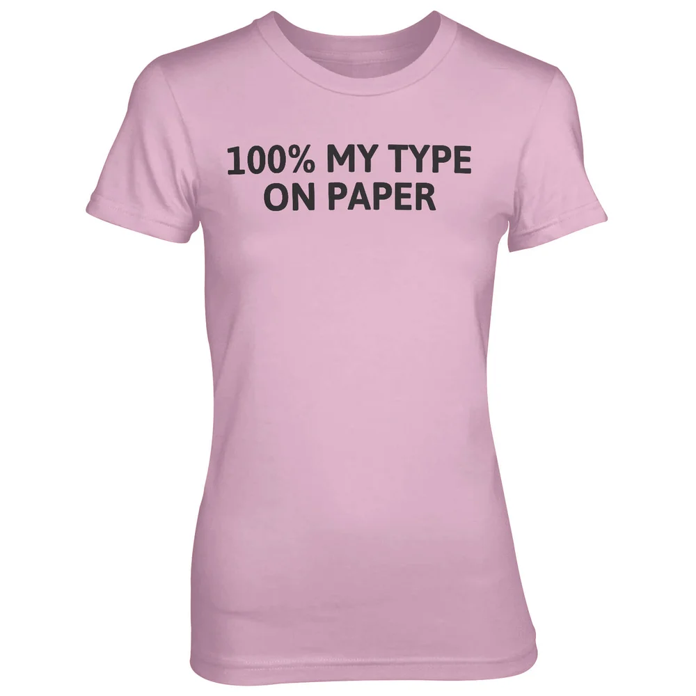 100% My Type On Paper Pink T-Shirt - S - Pink Image 1