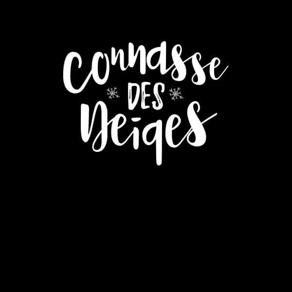 Connasse Des Neiges Women's T-Shirt - Black