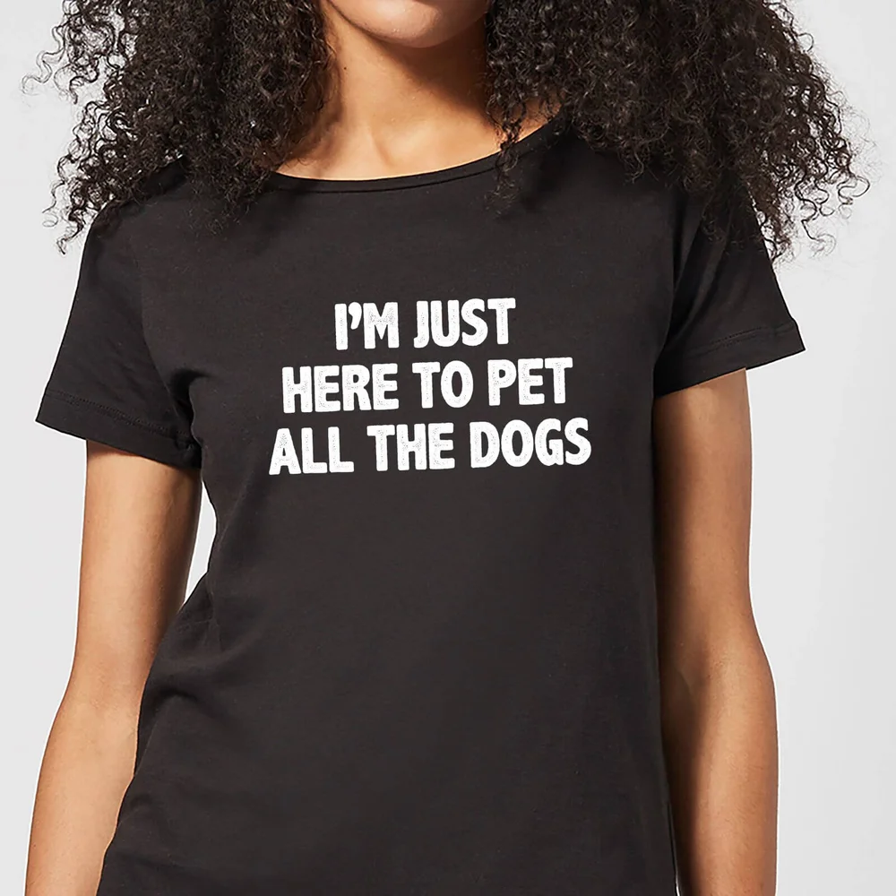 I'm Just Here To Pet The Dogs Women's T-Shirt - Black - 3XL Image 1