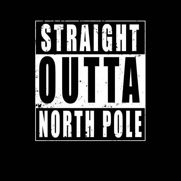 Straight Outta North Pole Women's T-Shirt - Black