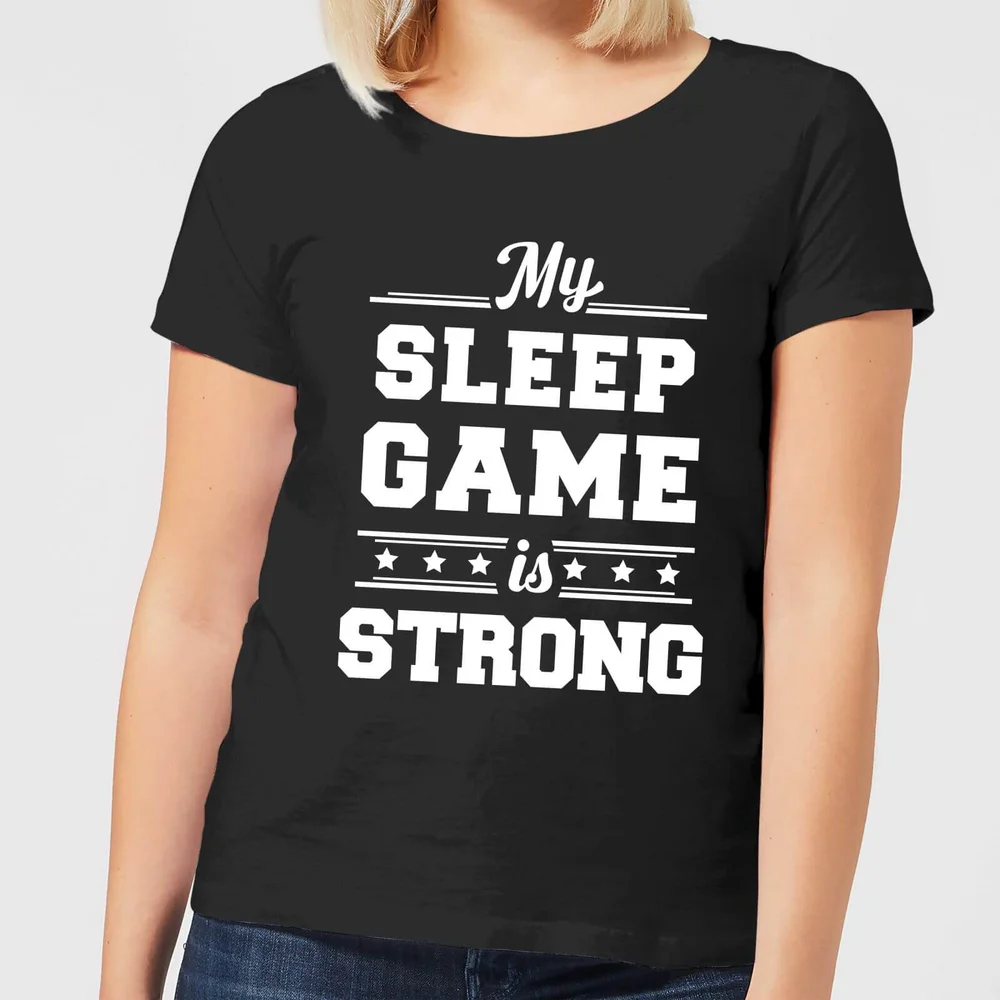 My Sleep Game is Strong Women's T-Shirt - Black - 3XL Image 1