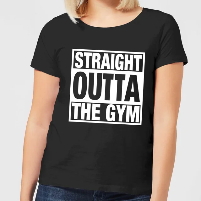 Straight Outta the Gym Women's T-Shirt - Black