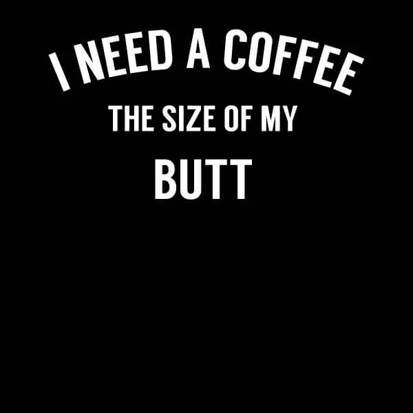 Coffee Butt Women's T-Shirt - Black