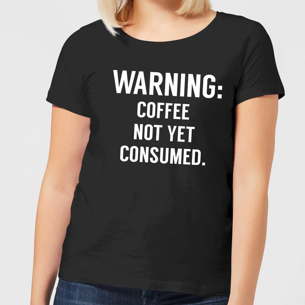 Coffee Not Yet Consumed Women's T-Shirt - Black - 3XL Image 1