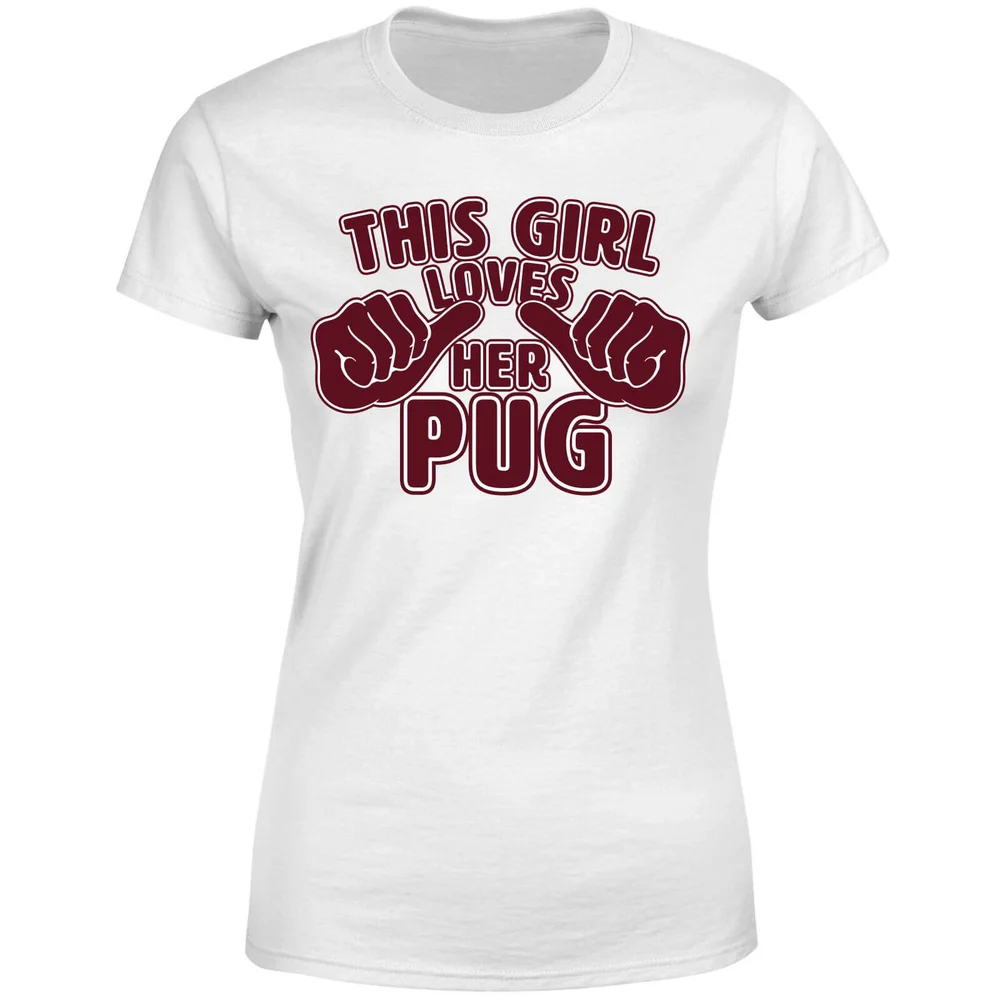 This Girl Loves Her Pug Women's T-Shirt - White - S - White Image 1