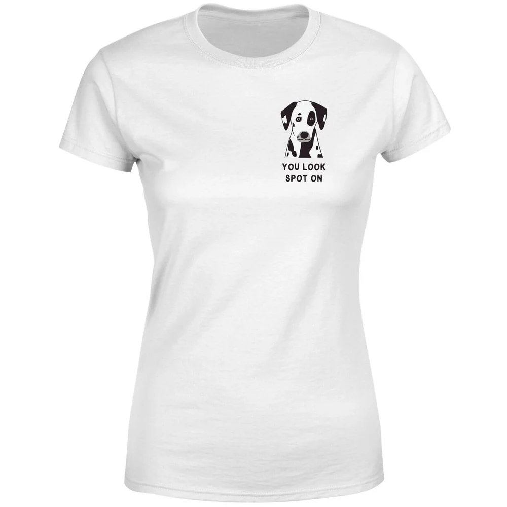 You Look Spot On Women's T-Shirt - White - S - White Image 1