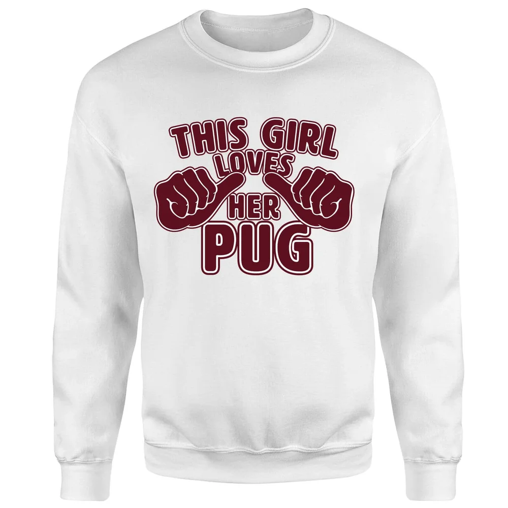 This Girl Loves Her Pug Sweatshirt - White - S - White Image 1