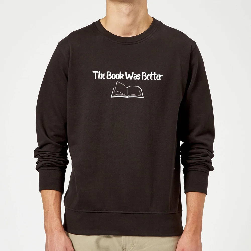 The Book Was Better Sweatshirt - Black - S Image 1