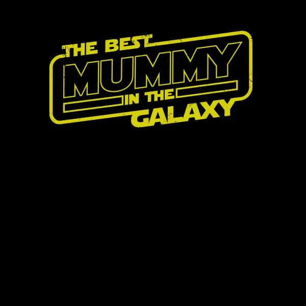 Best Mummy In The Galaxy Women's T-Shirt - Black
