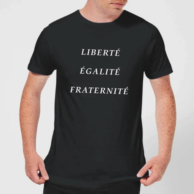 Liberte Egalite Fraternite T-Shirt - Black