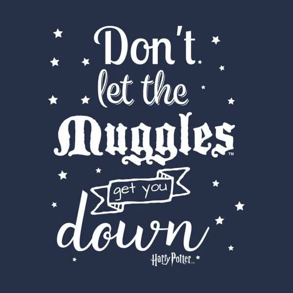 Harry Potter Don't Let The Muggles Get You Down Women's T-Shirt - Navy