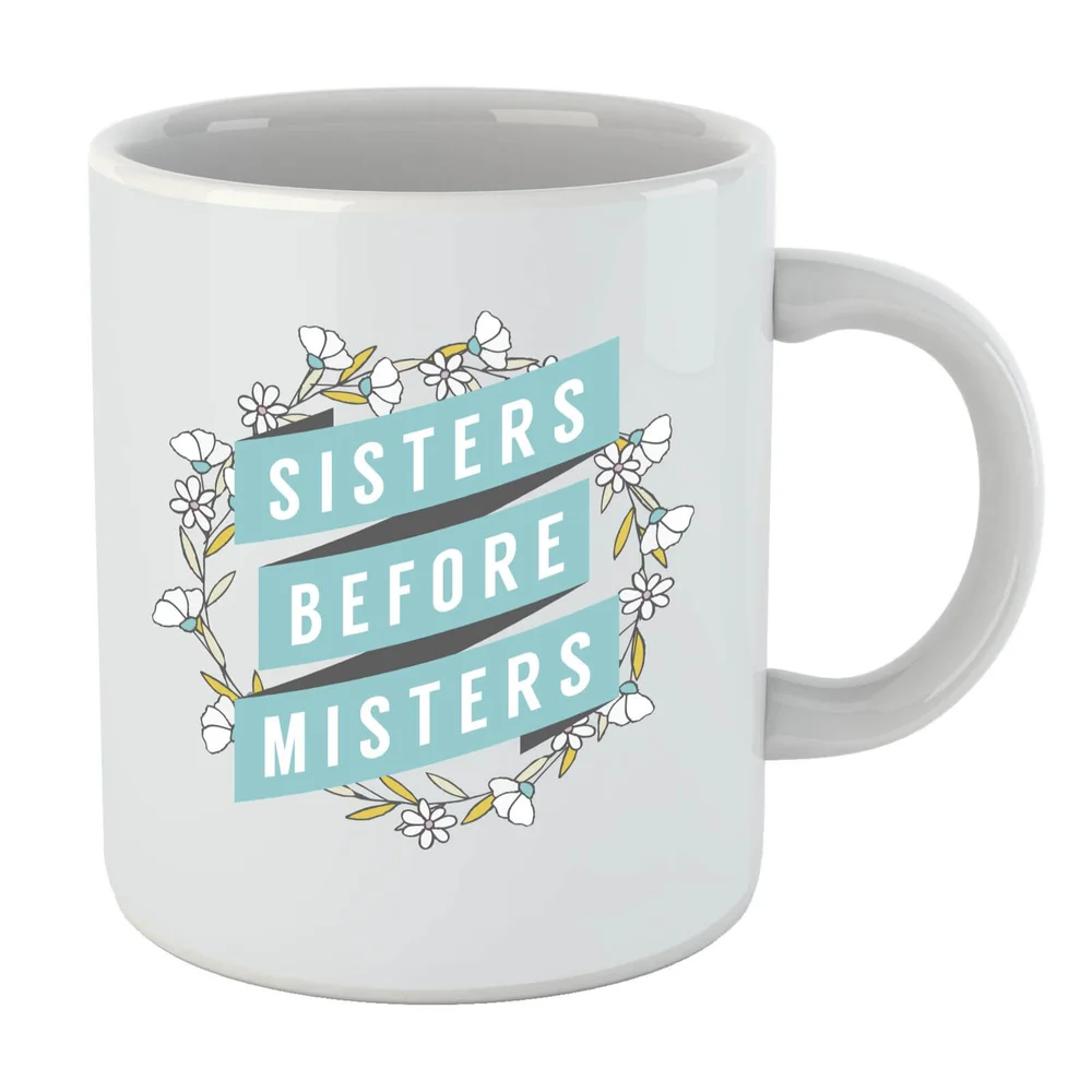 Sisters Before Misters Mug Image 1