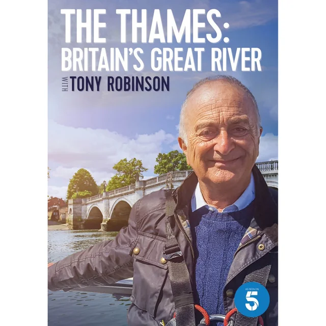 The Thames: Britain's Great River with Tony Robinson