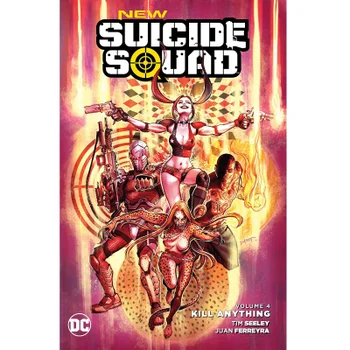 DC Comics New Suicide Squad Trade Paperback Vol. 04 Kill Anything