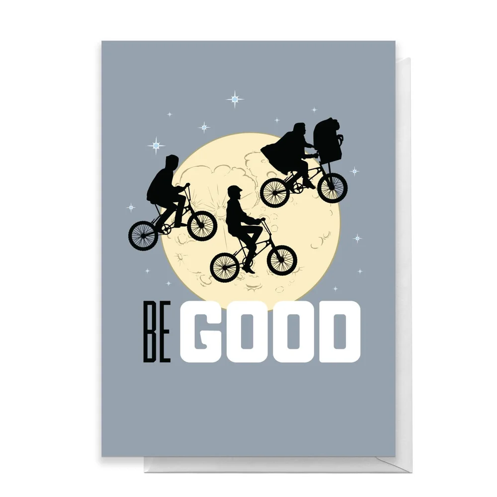 E.T. Be Good Greetings Card - Large Card Image 1
