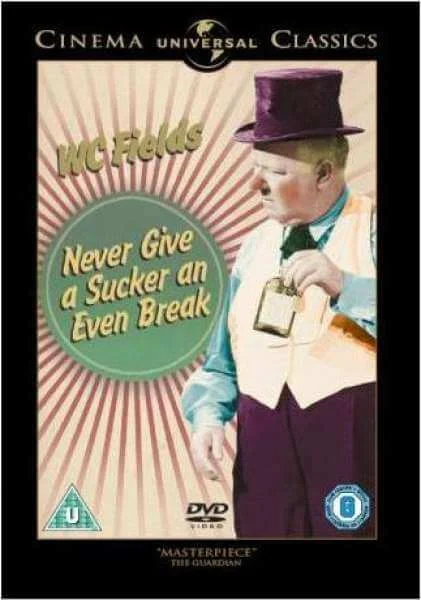 Never Give A Sucker An Even Break Image 1