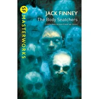 SF Masterworks: Body Snatchers by Jack Finney (Paperback) - undefined undefined