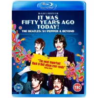 It Was Fifty Years Ago Today! The Beatles: Sgt. Pepper & Beyond - undefined undefined