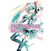 Hatsune Miku: Unofficial Hatsune Mix