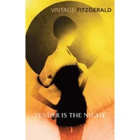 Fitzgerald: Tender is the Night - F. Scott Fitzgerald - undefined undefined