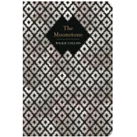Chiltern Classics: Moonstone - Wilkie Collins - undefined undefined