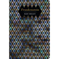 Chiltern Classics: Frankenstein - Mary Shelley - undefined undefined