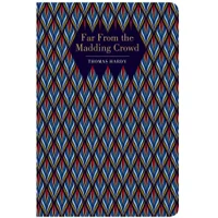 Chiltern Classics: Far From the Madding Crowd - Thomas Hardy - undefined undefined