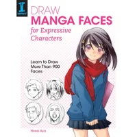 Draw Manga Faces For Expressive Characters - Aya Hosoi - undefined undefined