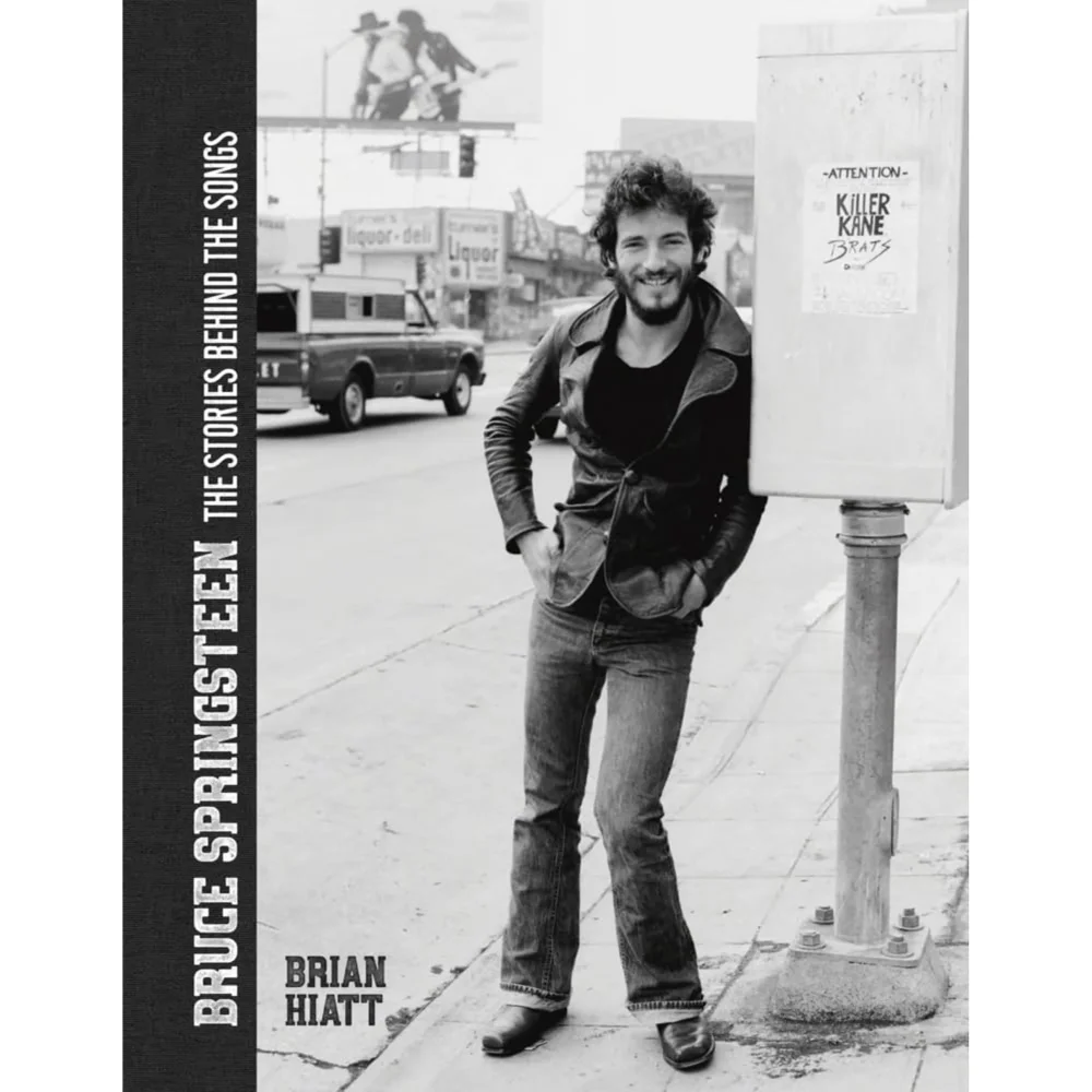 Bruce Springsteen: The Stories Behind the Songs - Brian Hiatt Image 1