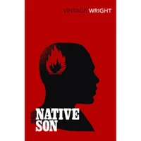 Wright: Native Son - Richard Wright