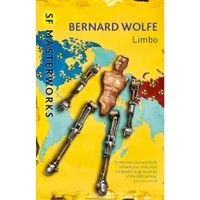 SF Masterworks: Limbo - Bernard Wolfe - undefined undefined