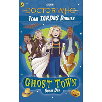 Doctor Who Team Tardis Diaries Vol 02 Ghost Town - undefined undefined