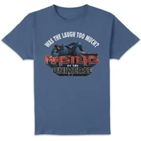 Masters Of The Universe Laugh Too Much T-Shirt Indigo Blue