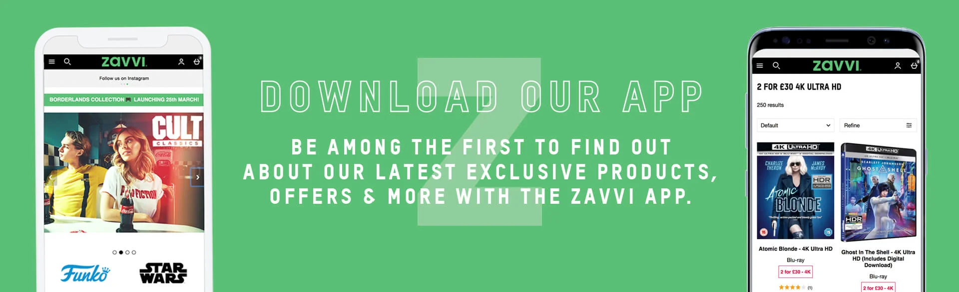 Download our app. Be among the first to find out about our latest exclusive products, offers % more with the zavvi app.