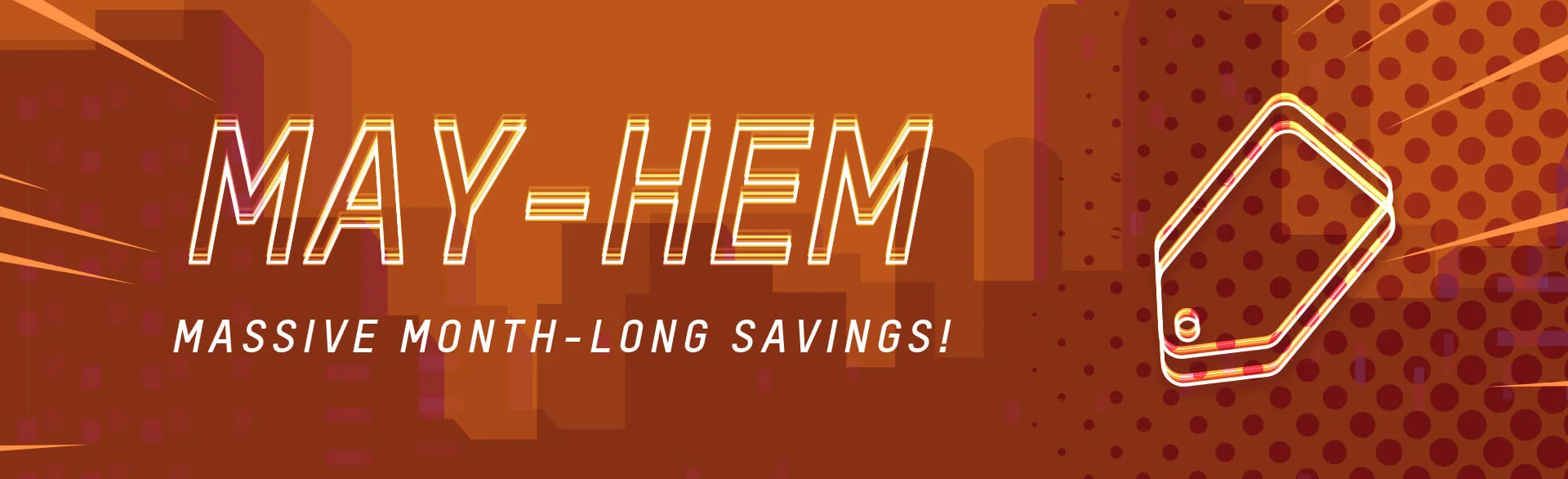 MAY-HEM CAMPAIGN