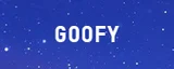 GOOFY