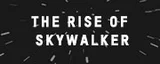 RISE OF SKYWALKER